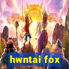 hwntai fox